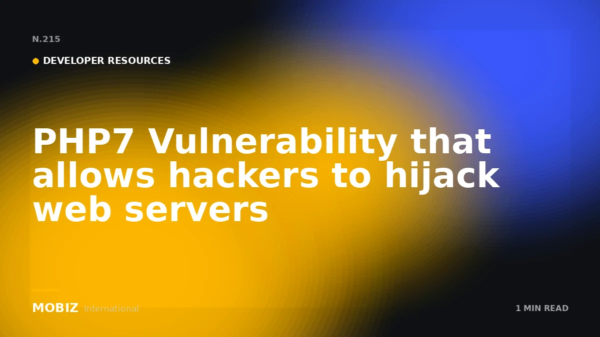 PHP7 Vulnerability that allows hackers to hijack web servers